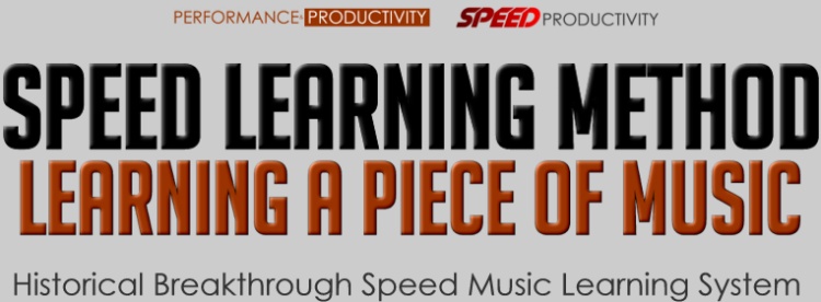 SPEED Learning Method for Music, Learning a Piece of Music
